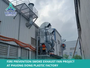 Fire Prevention Smoke Exhaust Fan Project at Phuong Dong Plastic Factory