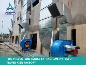 Fire Prevention Smoke Extraction System of Trung Kien Factory