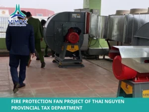 Fire Protection Fan Project of Thai Nguyen Provincial Tax Department