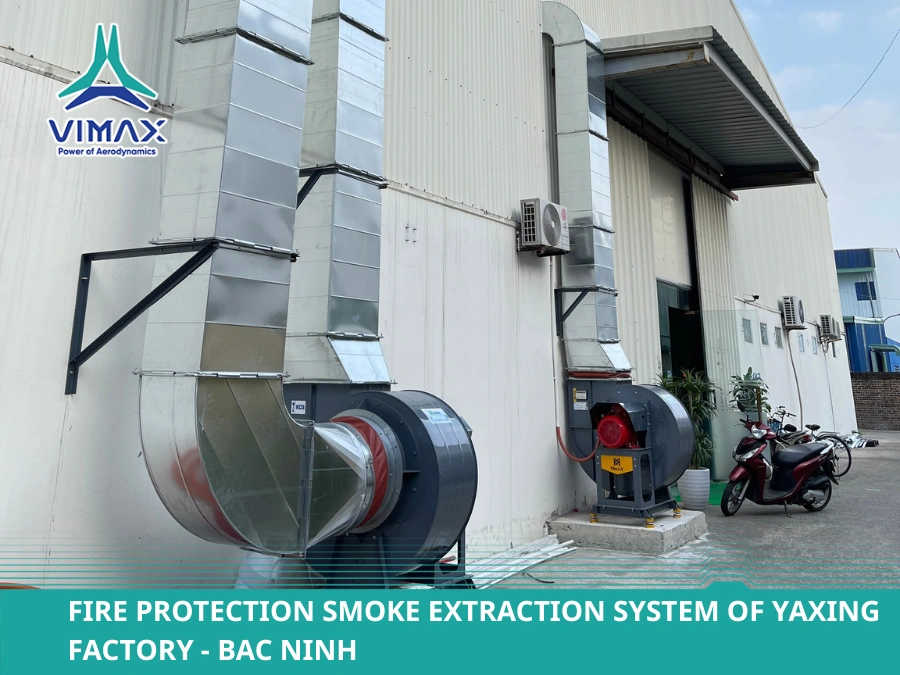 Fire Protection Smoke Extraction System of Yaxing Factory - Bac Ninh