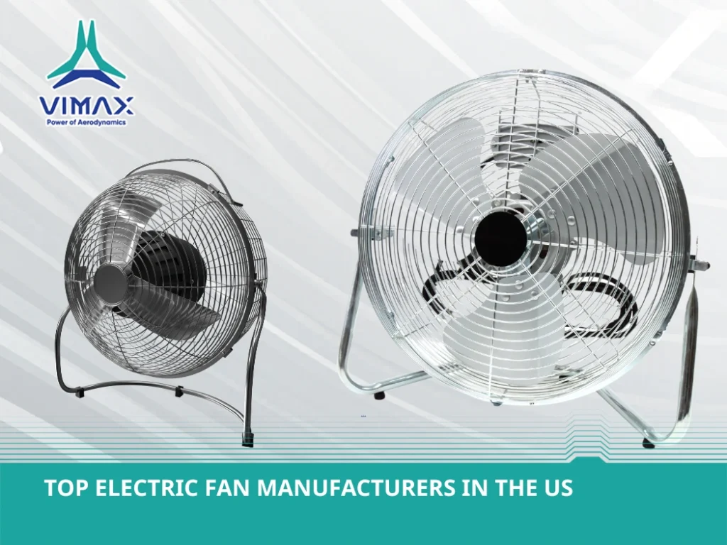 Top Electric Fan Manufacturers in the US