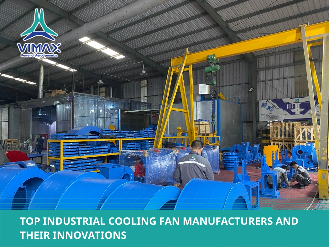 Top Industrial Cooling Fan Manufacturers and Their Innovations - Vimax ...
