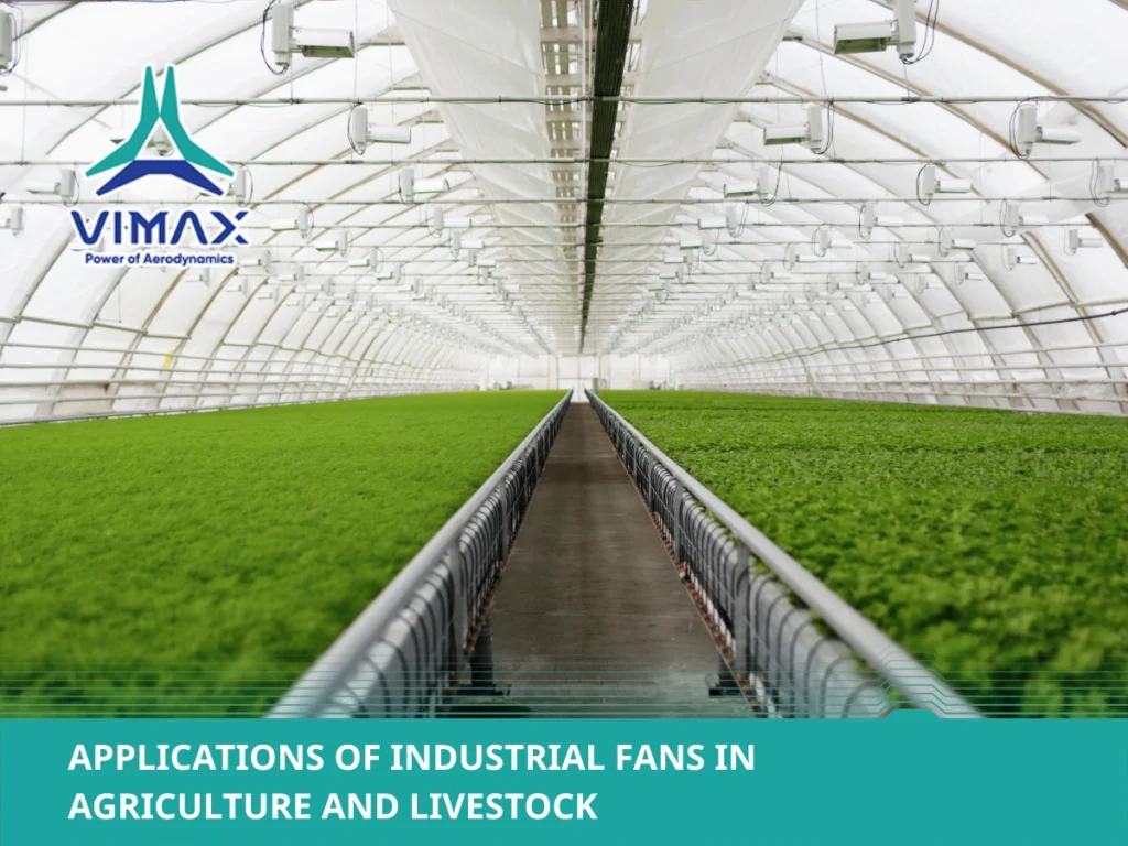 Applications of Industrial Fans in Agriculture & Livestock