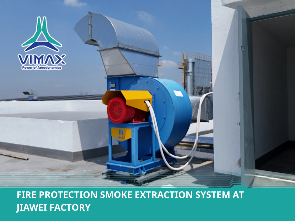 Fire Protection Smoke Extraction System at JIAWEI Factory 