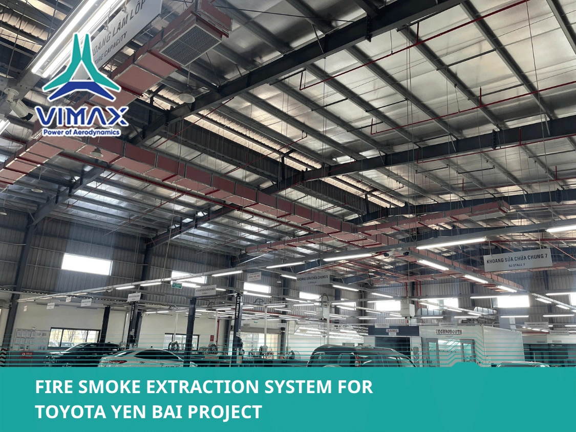 Fire Smoke Extraction System for Toyota Yen Bai Project